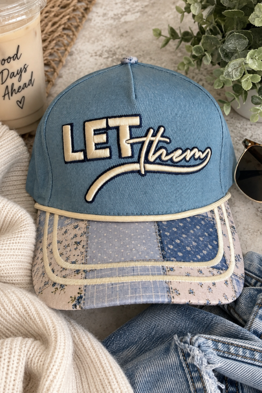 Let Them Patchwork Trucker Hat